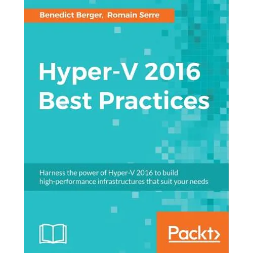 Hyper-V 2016 Best Practices