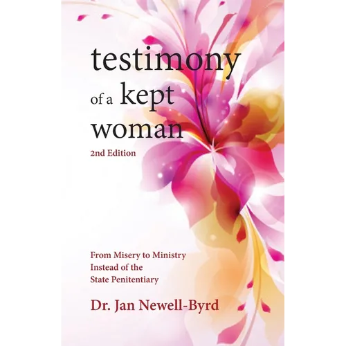 Testimony of a Kept Woman