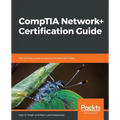 CompTIA Network+ Certification Guide: The ultimate guide to passing the N10-007 exam