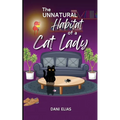The Unnatural Habitat of a Cat Lady