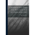 Graphology and the Psychology of Handwriting
