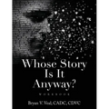 Whose Story Is It Anyway?