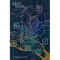 Blue Route and Stops Along the Way