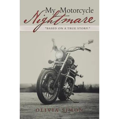 My Motorcycle Nightmare