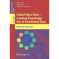 Linked Open Data -- Creating Knowledge Out of Interlinked Data: Results of the Lod2 Project