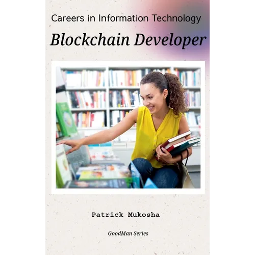 "Careers in Information Technology: Blockchain Developer"