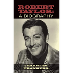 Robert Taylor: A Biography (hardback) - Hardcover