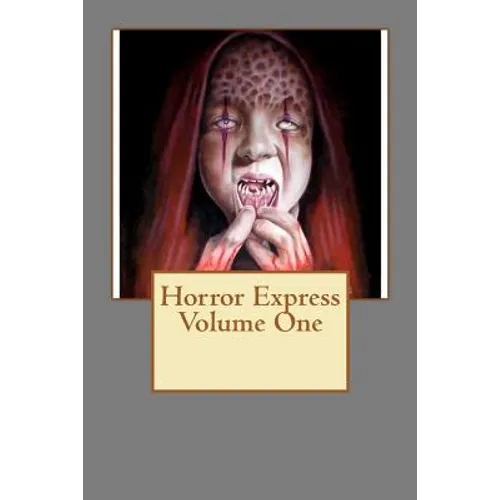Horror Express Volume One
