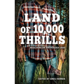 Land of 10,000 Thrills: Bouchercon Anthology 2022