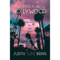 The Long Road to Hollywood