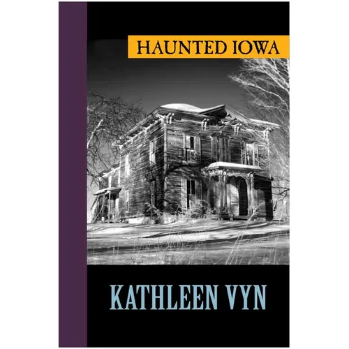 Haunted Iowa