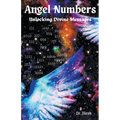 Angel Numbers: Unlocking Divine Messages