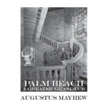 Palm Beach: A Greater Grandeur