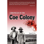 Chronicles of the Coe Colony - Paperback