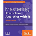 Mastering Predictive Analytics with R, Second Edition