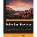 Twilio Best Practices