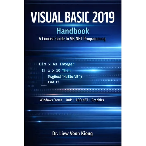 Visual Basic 2019 Handbook: A Concise Guide to VB2019 Programming
