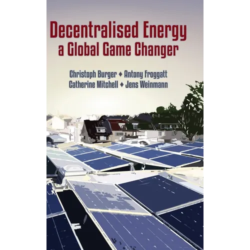 Decentralised Energy - a Global Game Changer