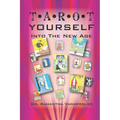 Tarot Yourself Into the New Age