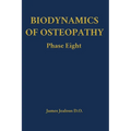 Biodynamics of Osteopathy Phase Eight