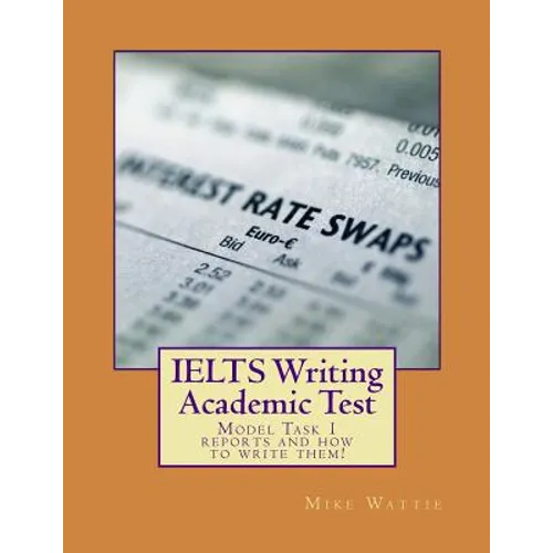 IELTS Writing Academic Test: Model Task 1 reports and how to write them!