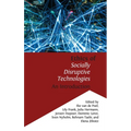 Ethics of Socially Disruptive Technologies: An Introduction