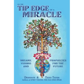 On the Tip Edge of a Miracle: Dreams, Visions, and Prophecies for the Future