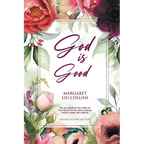 God is Good: Revised Second Edition - Paperback