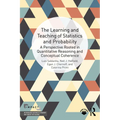 The Learning and Teaching of Statistics and Probability: A Perspective Rooted in Quantitative Reasoning and Conceptual Coherence