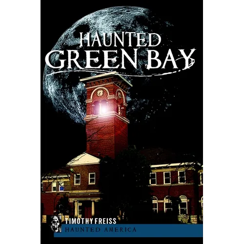 Haunted Green Bay