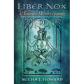 Liber Nox: A Traditional Witch's Gramarye