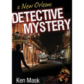A New Orleans Detective Mystery