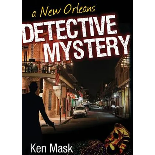 A New Orleans Detective Mystery