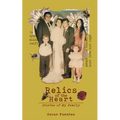 Relics of the Heart: Stories of My Family