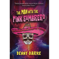 The Man with the Pink Sombrero