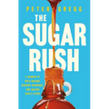 The Sugar Rush: A Memoir of Wild Dreams, Budding Bromance, and Making Maple Syrup