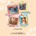 Johnny, Walnuts, Jack, & Fargo: A Dog's Tail