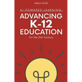 AI-Powered Learning: Advancing K12 Education for the 21st Century