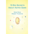 19 Big Secrets about Astro Gems