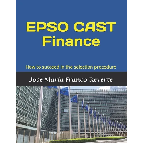 EPSO CAST Finance: How to succeed in the selection procedure
