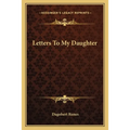 Letters To My Daughter