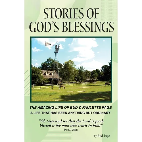 Stories of God's Blessings: The amazing life of Bud and Paulette Page