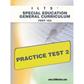 Ilts Special Education General Curriculum Test 163 Practice Test 2