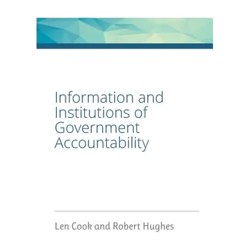 Information and Institutions of Government Accountability