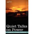 Quiet Talks on Power