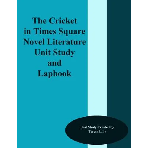 The Cricket in Times Square Novel Literature Unit Study and Lapbook