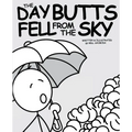 The Day Butts Fell from the Sky