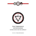 Threshold of Initiation: Instructions for the Aspirant