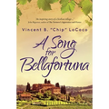 A Song for Bellafortuna: An Inspirational Italian Historical Fiction Novel