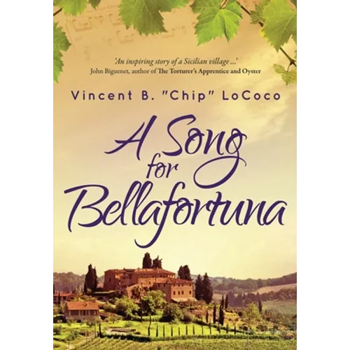A Song for Bellafortuna: An Inspirational Italian Historical Fiction Novel